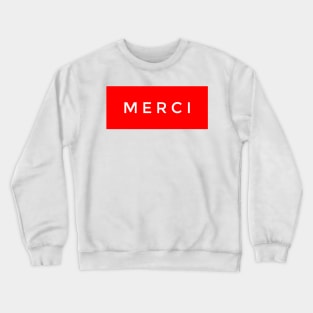 Merci Crewneck Sweatshirt